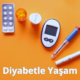 Diyabetle Yaşam